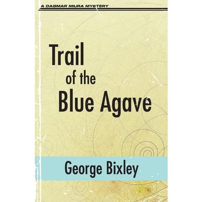 Trail of the Blue Agave