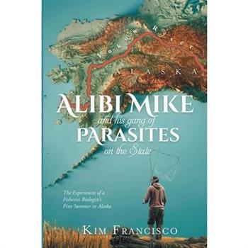 Alibi Mike and His Gang of Parasites on the State