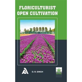 Floriculturist Open Cultivation