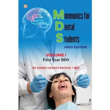 Mnemonics For Dental Students (MDS) Book Series Volume I