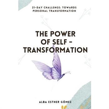 The power of self-transformation