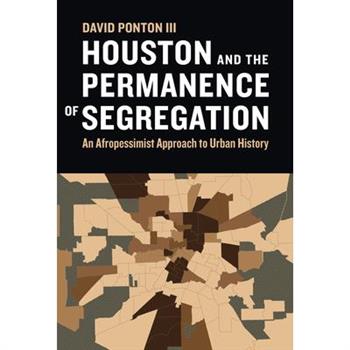 Houston and the Permanence of Segregation