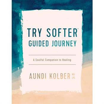 The Try Softer Guided Journey