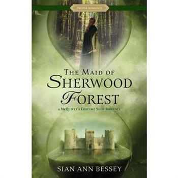 The Maid of Sherwood Forest