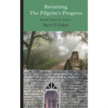 Revisiting 'The Pilgrim's Progress'