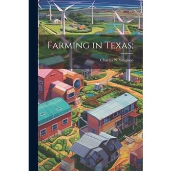 Farming in Texas;