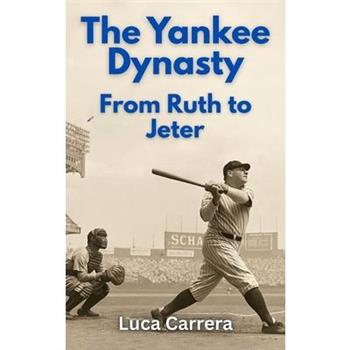 The Yankee Dynasty
