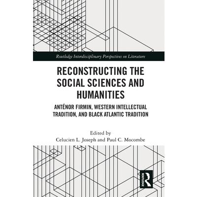 Reconstructing the Social Sciences and Humanities