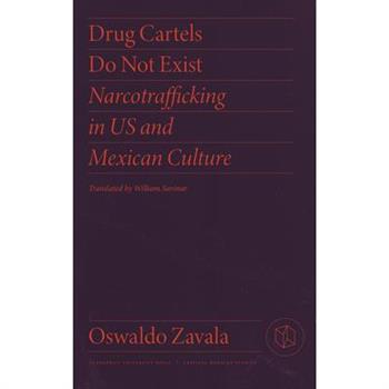 Drug Cartels Do Not Exist