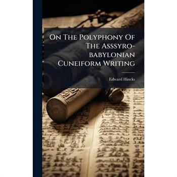 On The Polyphony Of The Asssyro-babylonian Cuneiform Writing