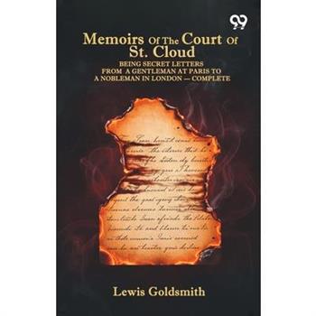 Memoirs Of The Court Of St. Cloud
