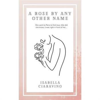 A Rose by Any Other Name