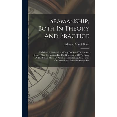 Seamanship, Both In Theory And Practice