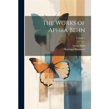 The Works of Aphra Behn; Volume 2