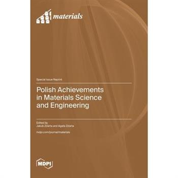 Polish Achievements in Materials Science and Engineering