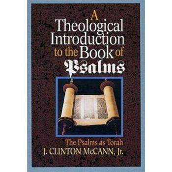 A Theological Introduction to the Book of Psalms