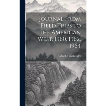 Journal From Field Trips to the American West, 1960, 1962, 1964