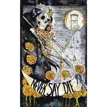 Never Say Die