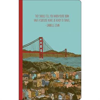 They Should Tell You When You’re Born, Have a Suitcase Heart, Be Ready to Travel