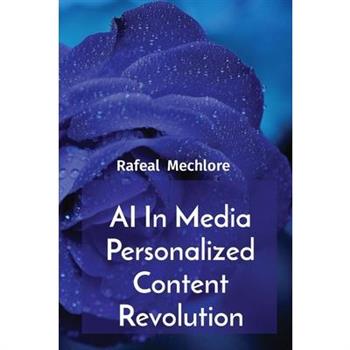 AI In Media Personalized Content Revolution