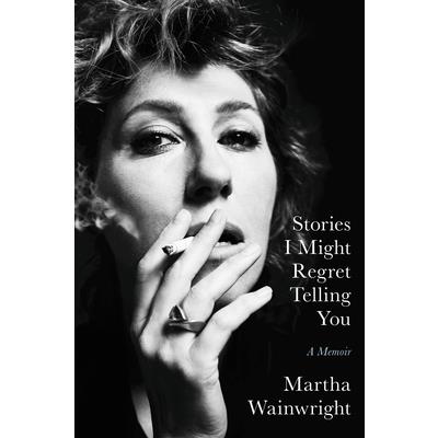 Stories I Might Regret Telling You