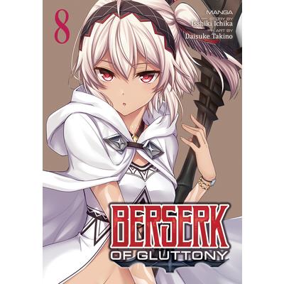 Berserk of Gluttony (Manga) Vol. 8