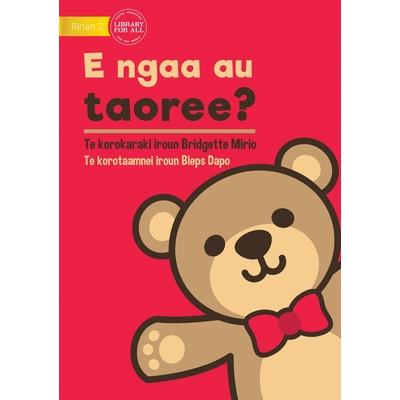 Where's My Teddy - E ngaa au taoree? (Te Kiribati)