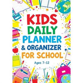 Kids Daily Planner & Organizer for School