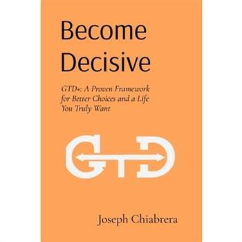 Become Decisive