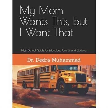 My Mom Wants This, but I Want That