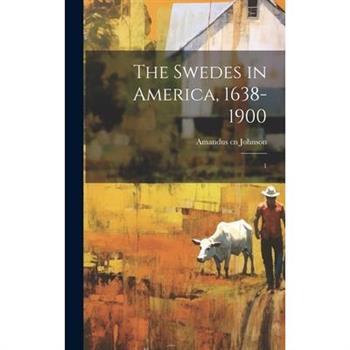The Swedes in America, 1638-1900