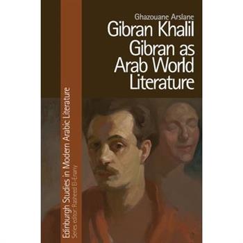 Gibran Khalil Gibran as Arab World Literature