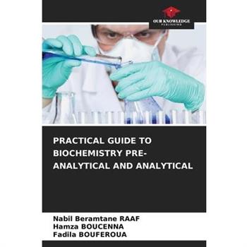Practical Guide to Biochemistry Pre-Analytical and Analytical