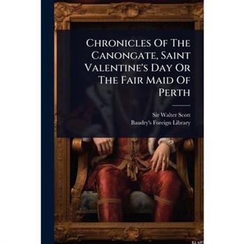 Chronicles Of The Canongate, Saint Valentine’s Day Or The Fair Maid Of Perth