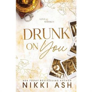 Drunk on You