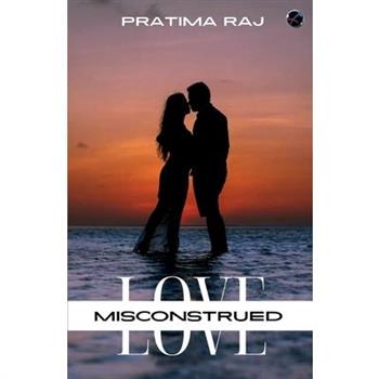 Love Misconstrued