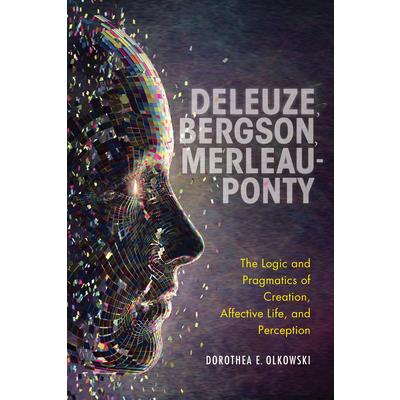 Deleuze, Bergson, Merleau-Ponty