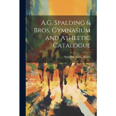 A.G. Spalding & Bros. Gymnasium and Athletic Catalogue