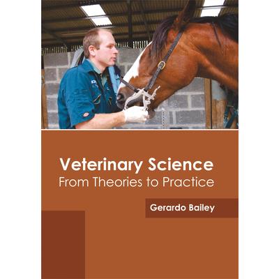 Veterinary Science: From Theories to Practice