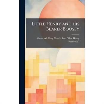 Little Henry and his Bearer Boosey