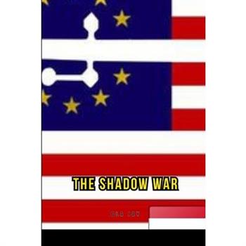 The Shadow War