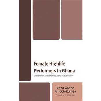 Female Highlife Performers in Ghana