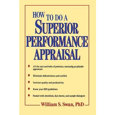 How to Do a Superior Performance Appraisal