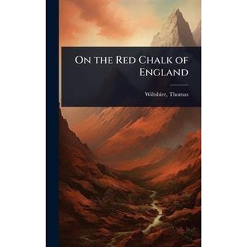 On the Red Chalk of England