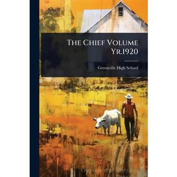 The Chief Volume Yr.1920