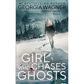 Girl Who Chases Ghosts