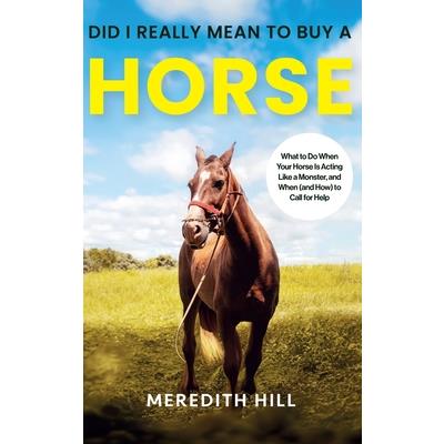Did I Really Mean to Buy a Horse