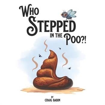Who Stepped in the Poo?!