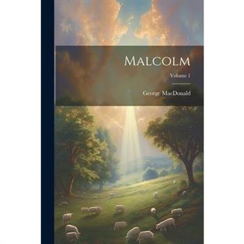 Malcolm; Volume 1