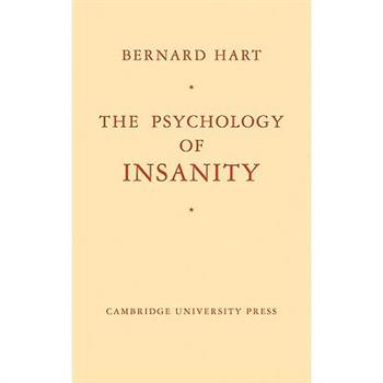 The Psychology of Insanity